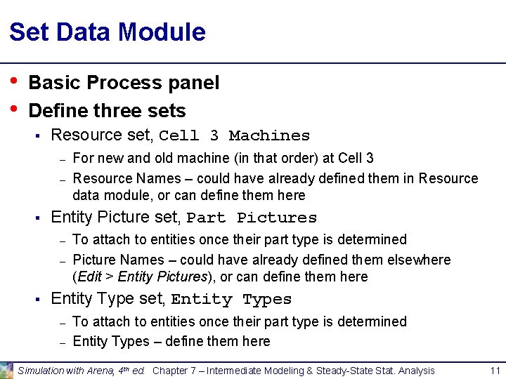 Set Data Module • • Basic Process panel Define three sets § Resource set, Set Data Module • • Basic Process panel Define three sets § Resource set,