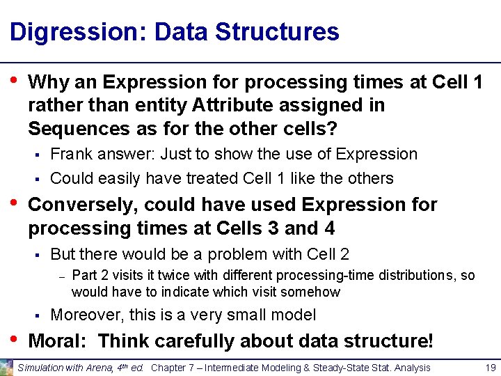 Digression: Data Structures • Why an Expression for processing times at Cell 1 rather Digression: Data Structures • Why an Expression for processing times at Cell 1 rather
