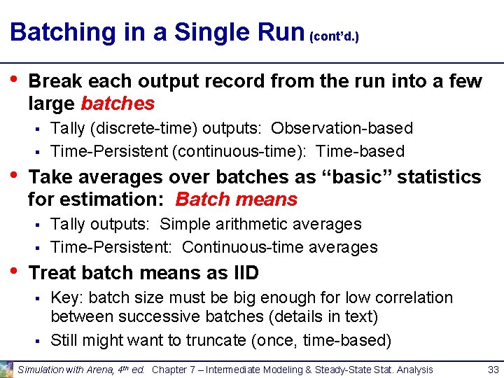 Batching in a Single Run (cont’d. ) • Break each output record from the Batching in a Single Run (cont’d. ) • Break each output record from the