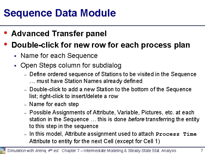 Sequence Data Module • • Advanced Transfer panel Double-click for new row for each Sequence Data Module • • Advanced Transfer panel Double-click for new row for each