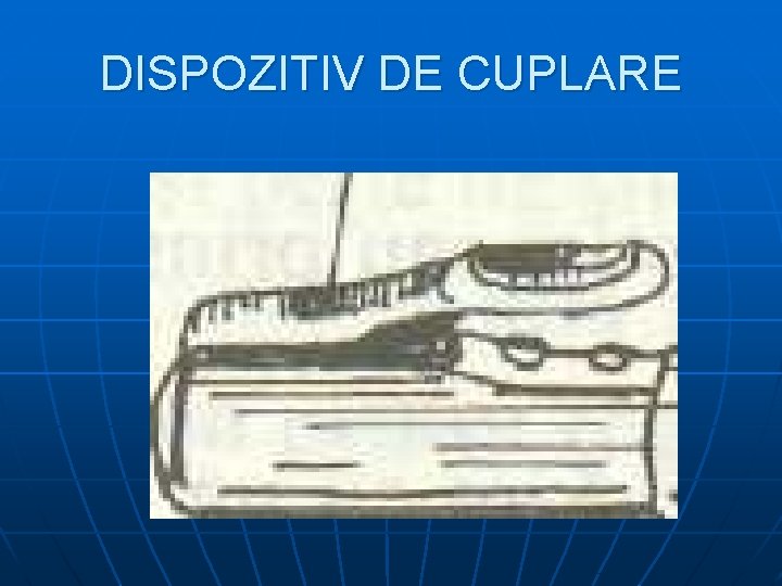 DISPOZITIV DE CUPLARE 