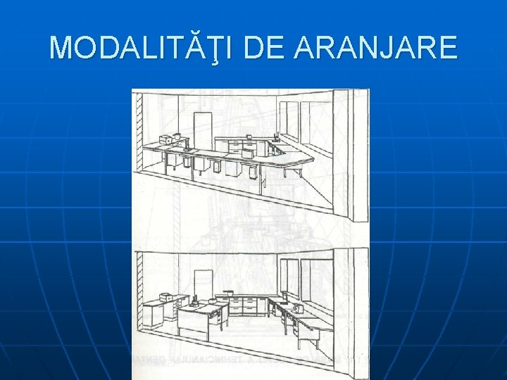 MODALITĂŢI DE ARANJARE 