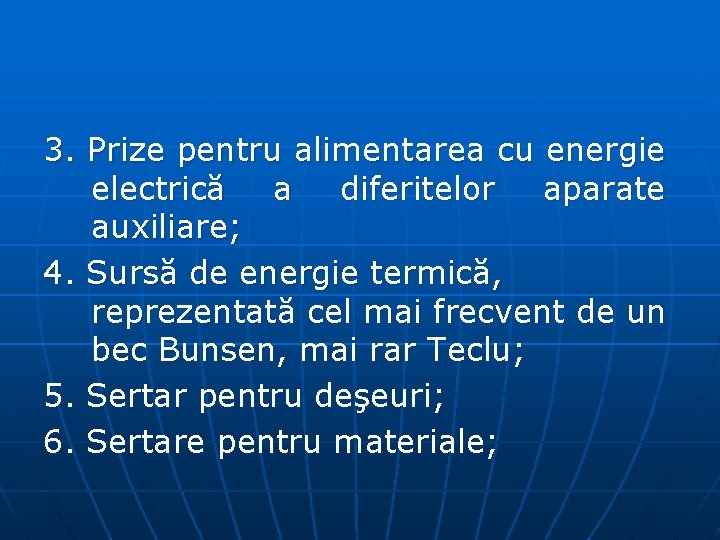 3. Prize pentru alimentarea cu energie electrică a diferitelor aparate auxiliare; 4. Sursă de