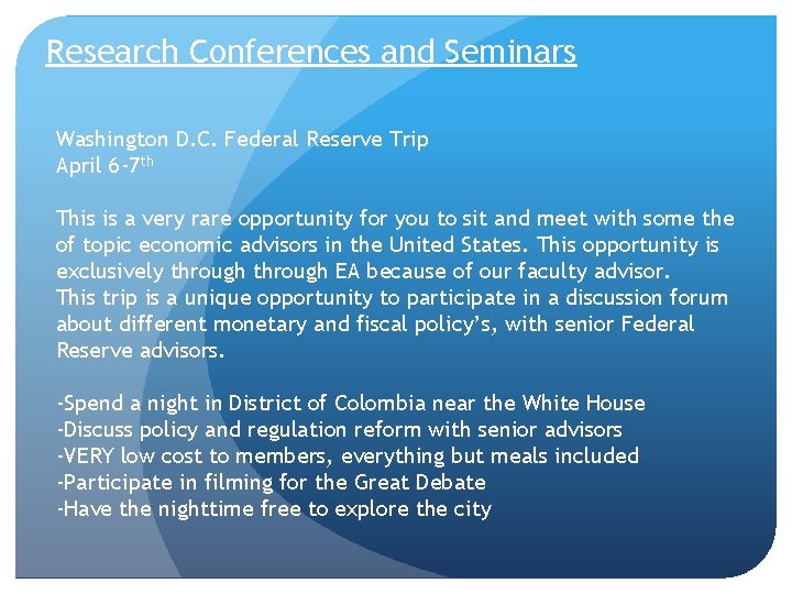 Research Conferences and Seminars Washington D. C. Federal Reserve Trip April 6 -7 th