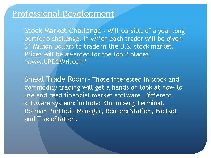 Professional Development Stock Market Challenge - Will consists of a year long portfolio challenge,