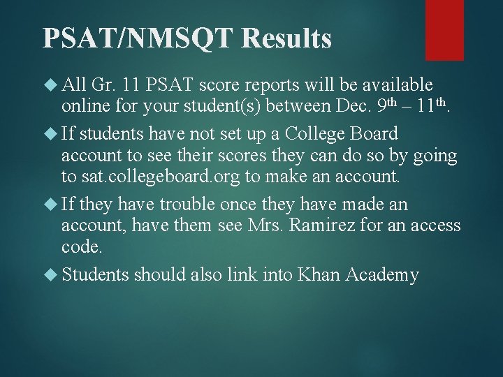 PSAT/NMSQT Results All Gr. 11 PSAT score reports will be available online for your