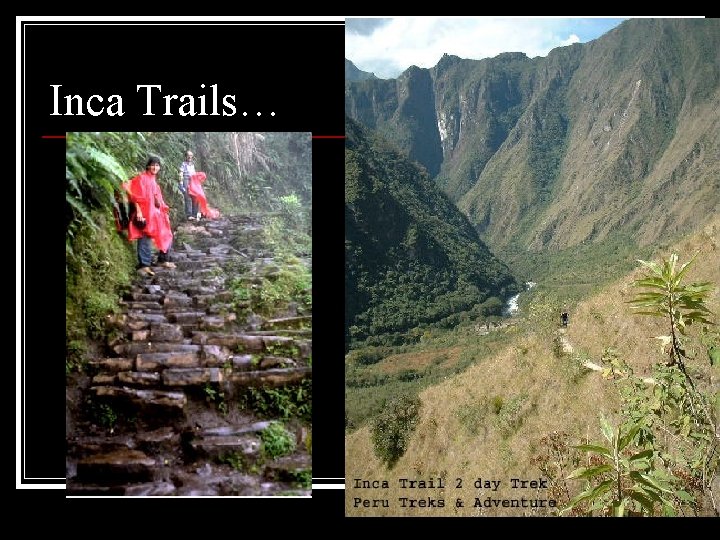 Inca Trails… 