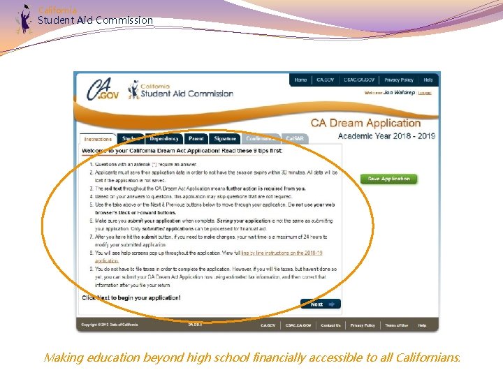 California Student Aid Commission Making education beyond high school financially accessible to all Californians.