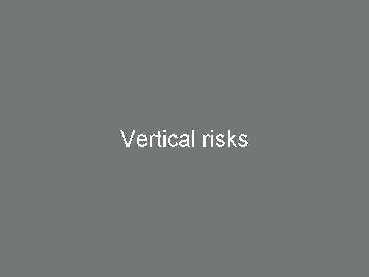 Vertical risks 19 