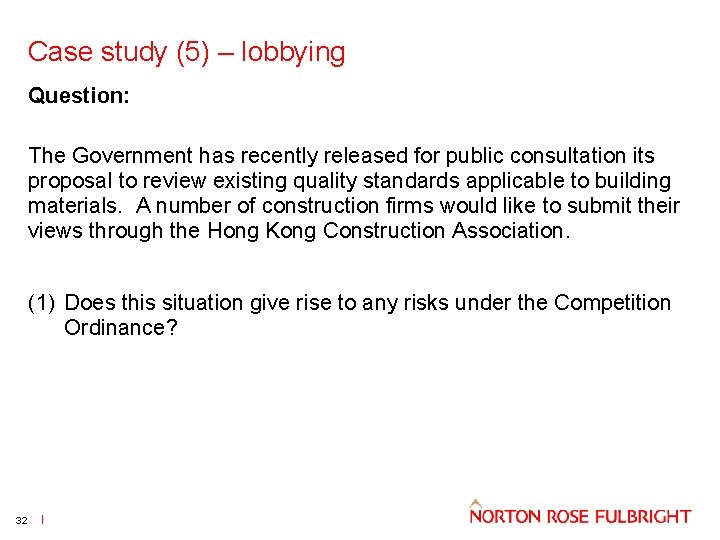 Case study (5) – lobbying Question: The Government has recently released for public consultation