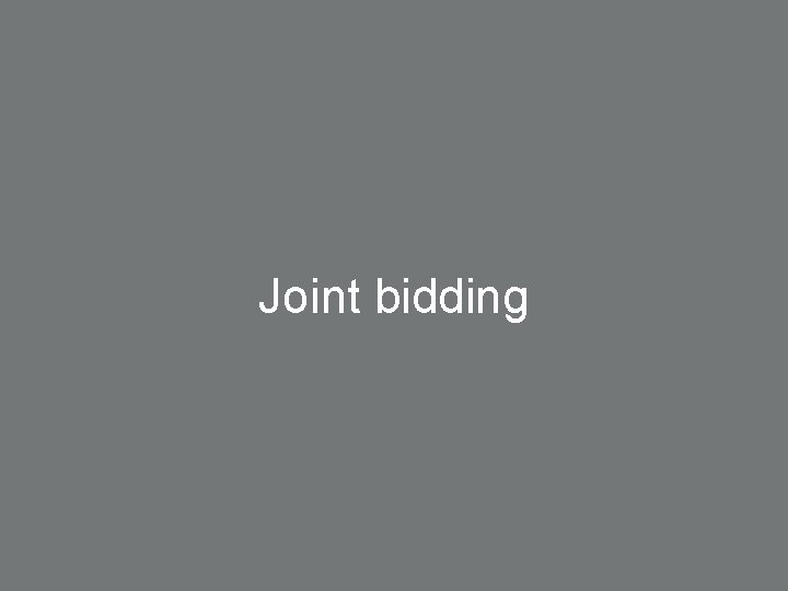 Joint bidding 34 