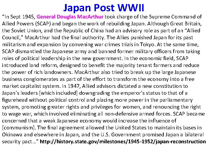 Japan Post WWII “In Sept 1945, General Douglas Mac. Arthur took charge of the
