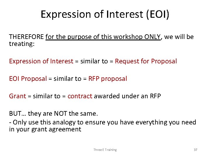 Expression of Interest (EOI) THEREFORE for the purpose of this workshop ONLY, we will