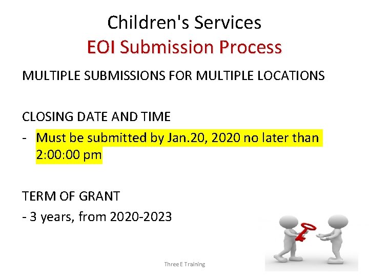 Children's Services EOI Submission Process MULTIPLE SUBMISSIONS FOR MULTIPLE LOCATIONS CLOSING DATE AND TIME