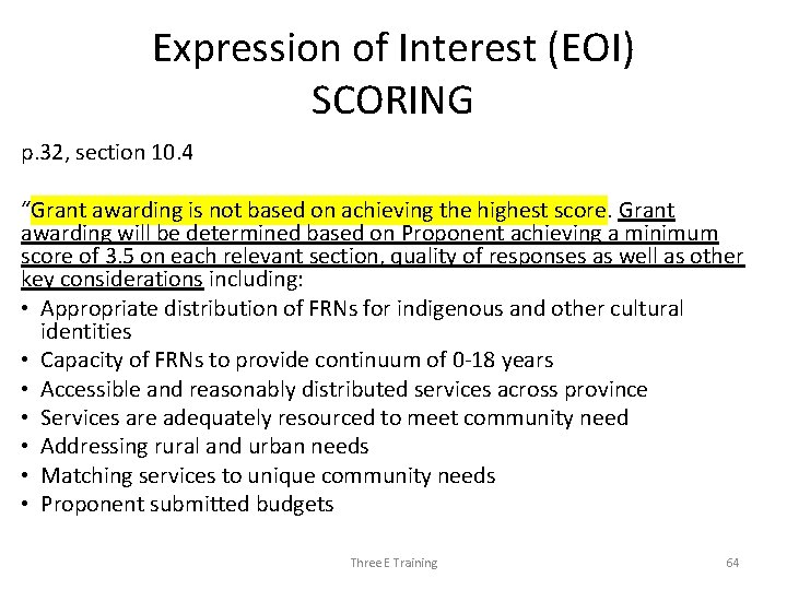 Expression of Interest (EOI) SCORING p. 32, section 10. 4 “Grant awarding is not