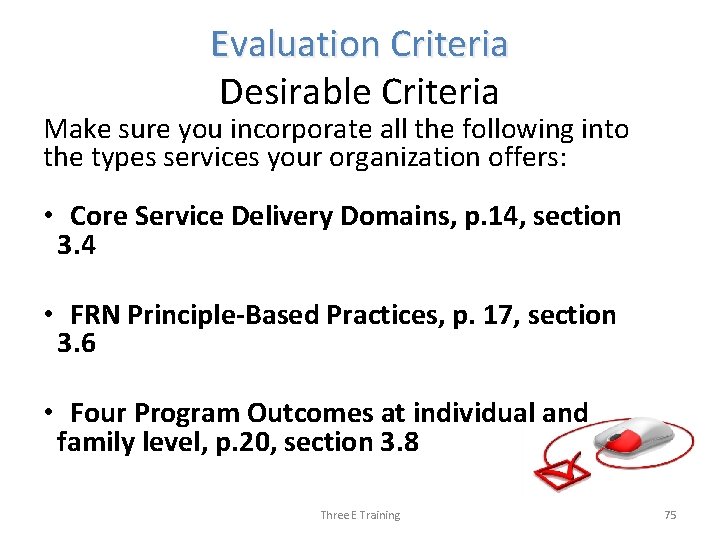 Evaluation Criteria Desirable Criteria Make sure you incorporate all the following into the types