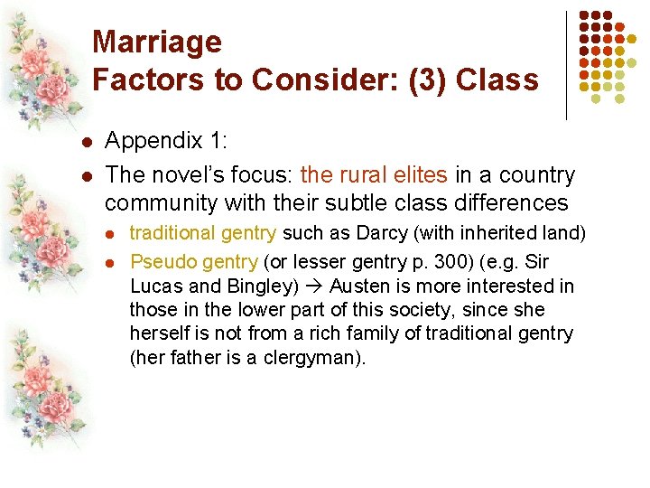 Marriage Factors to Consider: (3) Class l l Appendix 1: The novel’s focus: the