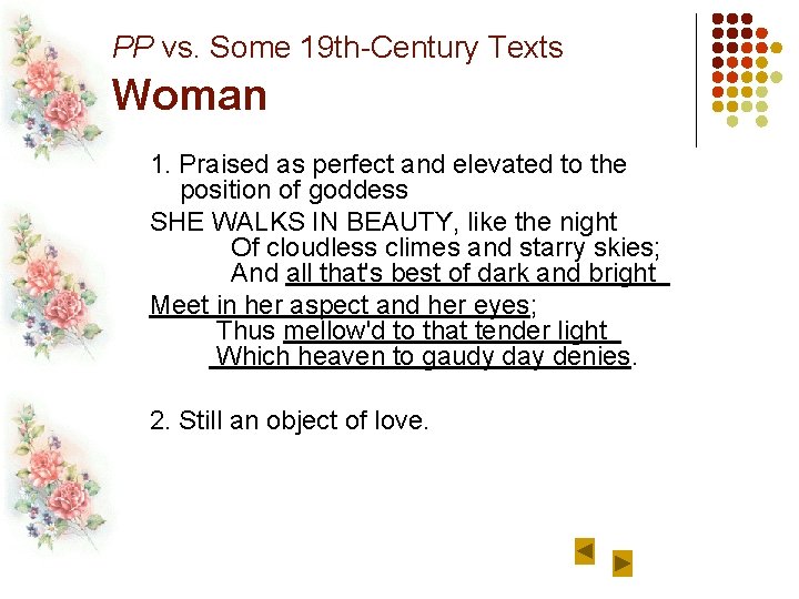 PP vs. Some 19 th-Century Texts Woman 1. Praised as perfect and elevated to