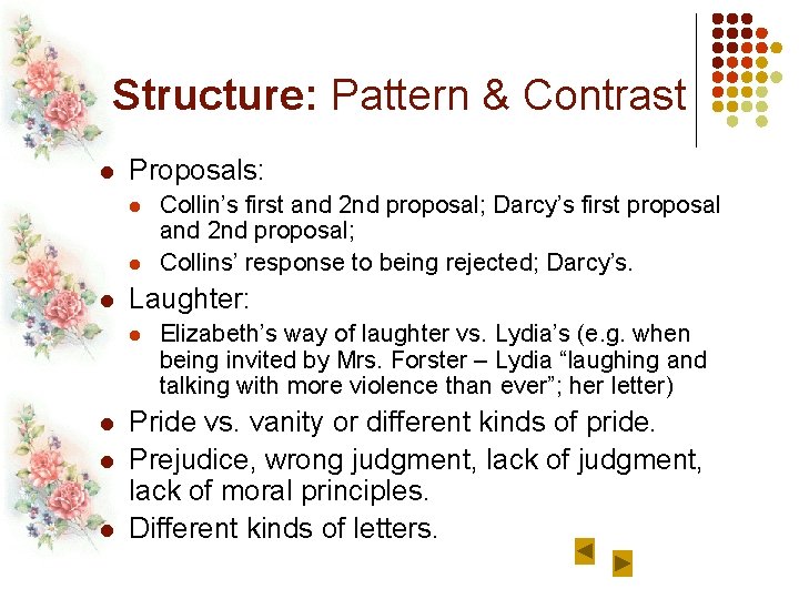 Structure: Pattern & Contrast l Proposals: l l l Laughter: l l Collin’s first