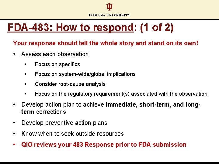 FDA-483: How to respond: (1 of 2) Your response should tell the whole story