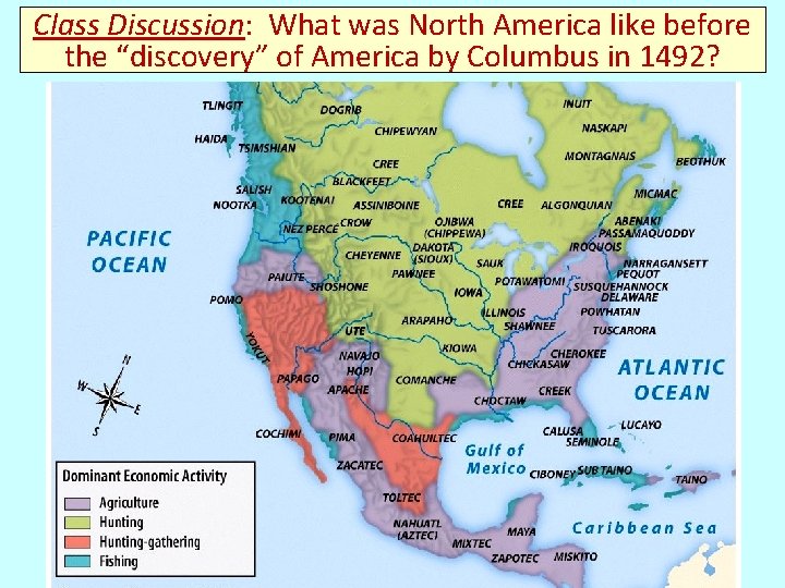 Class Discussion: What was North America like before Titleby Columbus in 1492? the “discovery”