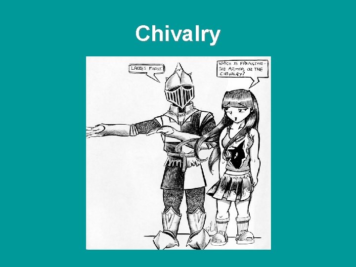 Chivalry Chivalry