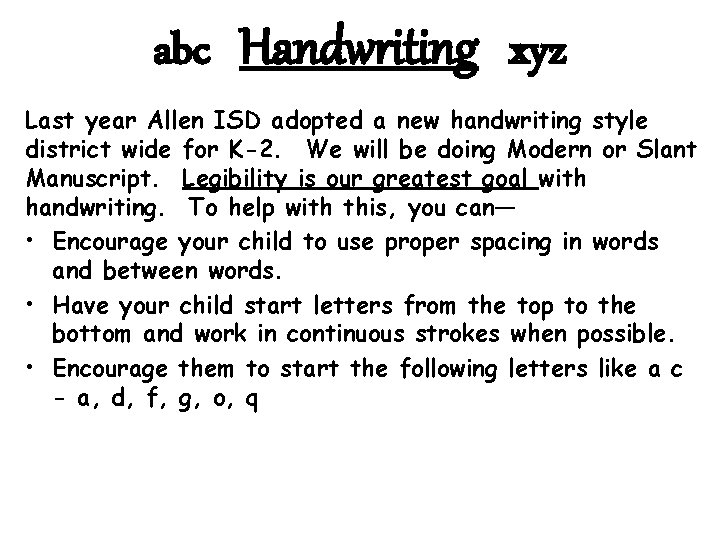 abc Handwriting xyz Last year Allen ISD adopted a new handwriting style district wide