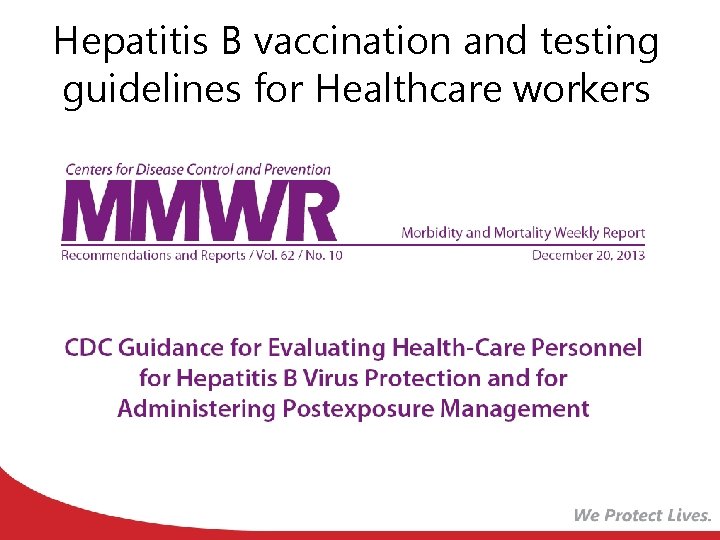 Hepatitis B vaccination and testing guidelines for Healthcare workers 