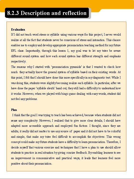 8. 2. 3 Description and reflection Evaluation If I did not teach word stress