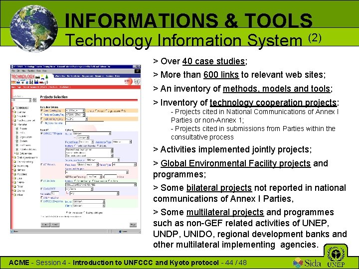 INFORMATIONS & TOOLS Technology Information System (2) > Over 40 case studies; > More