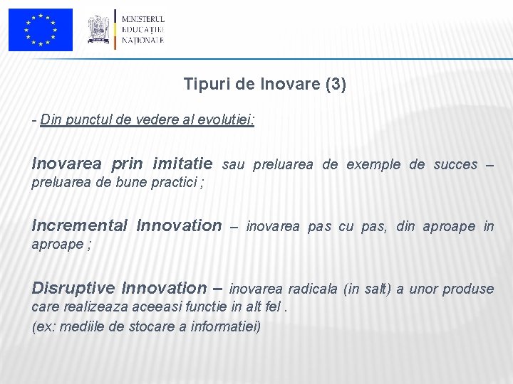 Tipuri de Inovare (3) - Din punctul de vedere al evolutiei: Inovarea prin imitatie