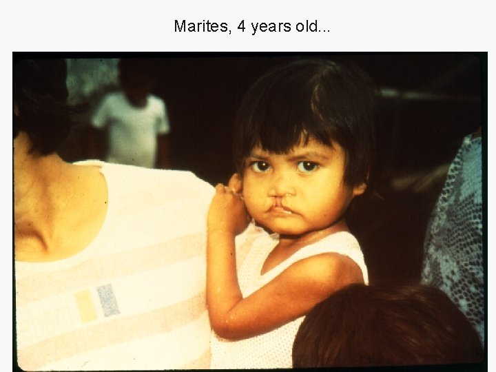 Marites, 4 years old. . . 