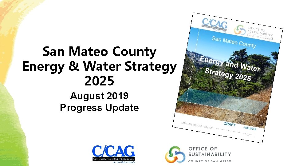 San Mateo County Energy & Water Strategy 2025 August 2019 Progress Update 