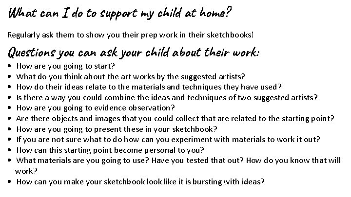 What can I do to support my child at home? Regularly ask them to