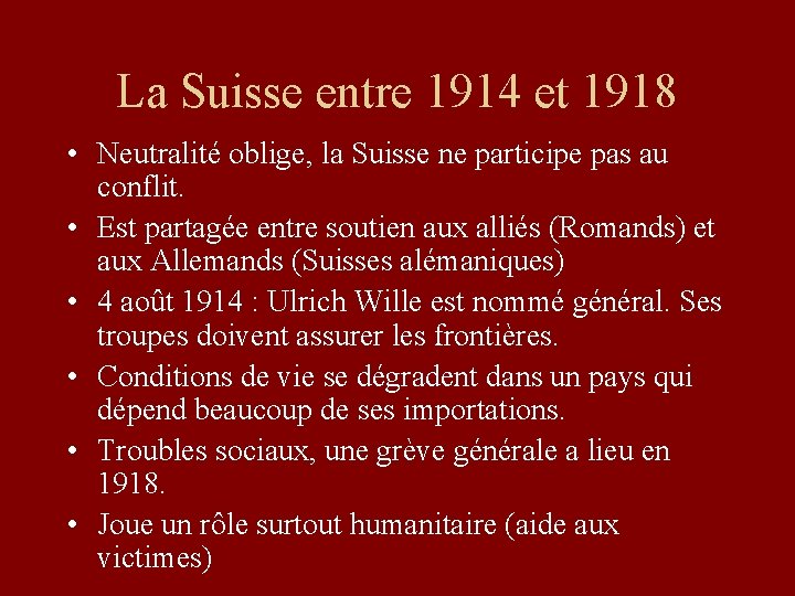 La Suisse entre 1914 et 1918 • Neutralité oblige, la Suisse ne participe pas