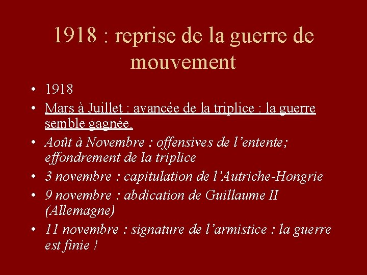 1918 : reprise de la guerre de mouvement • 1918 • Mars à Juillet