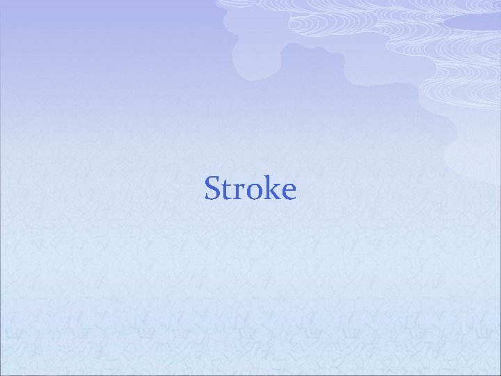 Stroke 