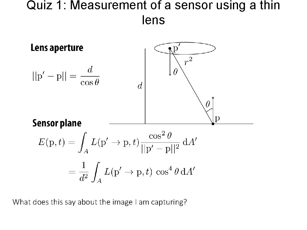 Quiz 1: Measurement of a sensor using a thin lens What does this say