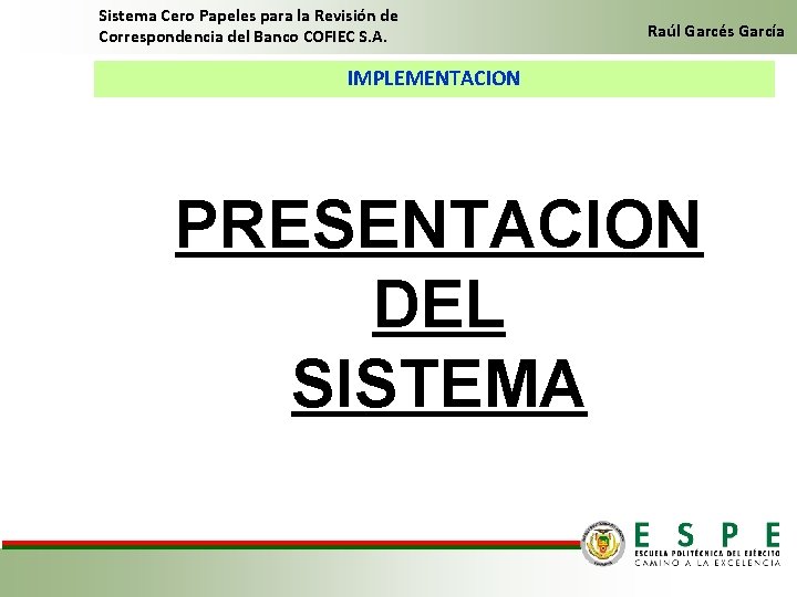 Sistema Cero Papeles para la Revisión de Correspondencia del Banco COFIEC S. A. Raúl