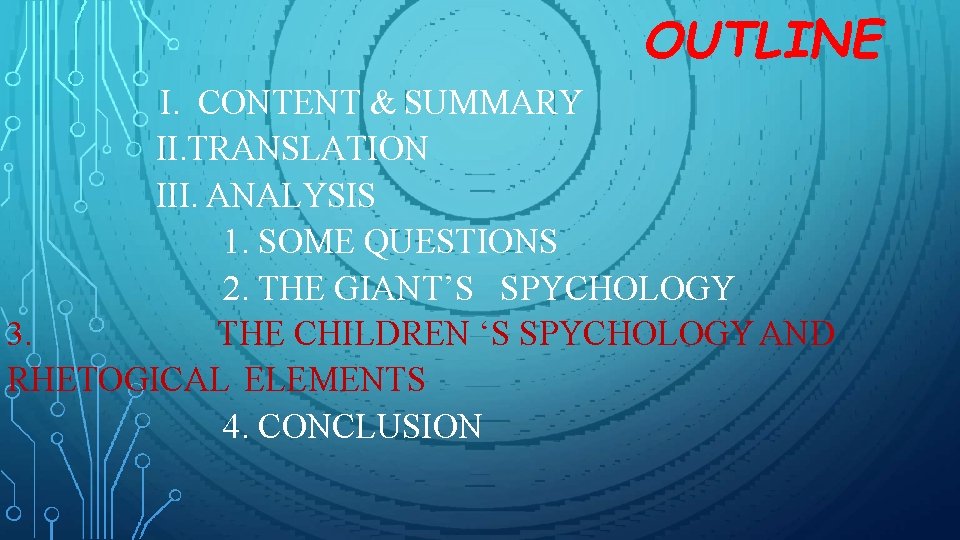 OUTLINE I. CONTENT & SUMMARY II. TRANSLATION III. ANALYSIS 1. SOME QUESTIONS 2. THE OUTLINE I. CONTENT & SUMMARY II. TRANSLATION III. ANALYSIS 1. SOME QUESTIONS 2. THE