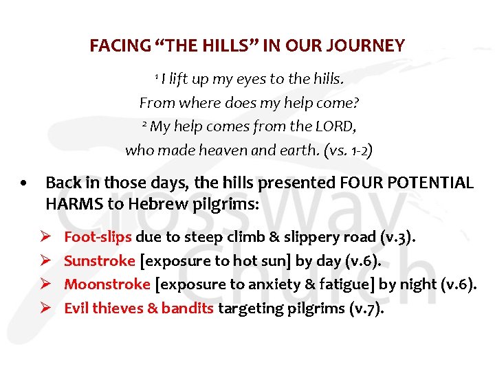 FACING “THE HILLS” IN OUR JOURNEY 1 I lift up my eyes to the