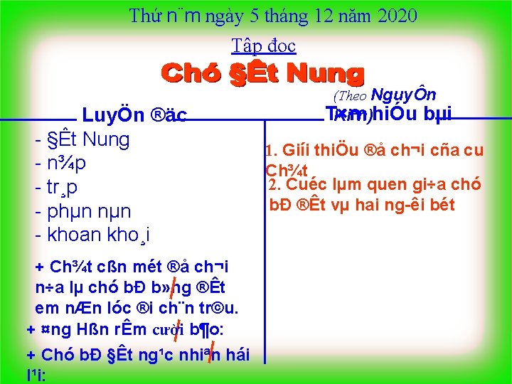 Thứ n¨m ngày 5 tháng 12 năm 2020 Tập đọc LuyÖn ®äc §Êt Nung