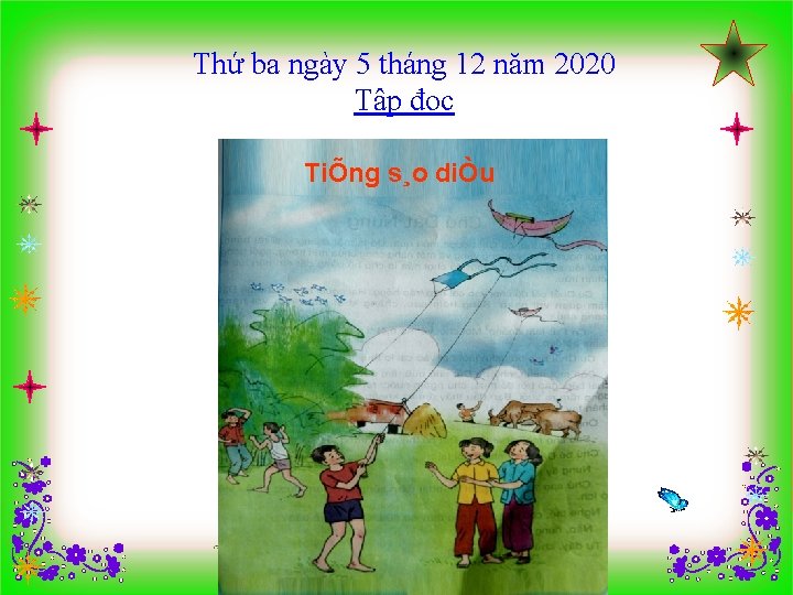 Thứ ba ngày 5 tháng 12 năm 2020 Tập đọc TiÕng s¸o diÒu 