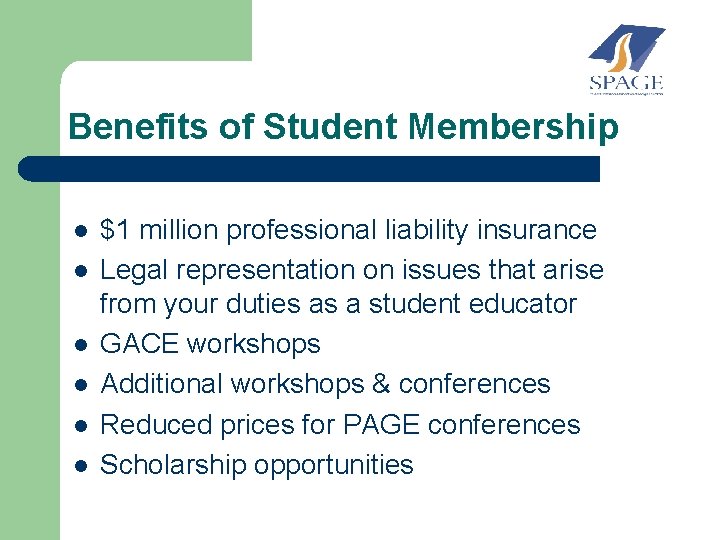 Benefits of Student Membership l l l $1 million professional liability insurance Legal representation