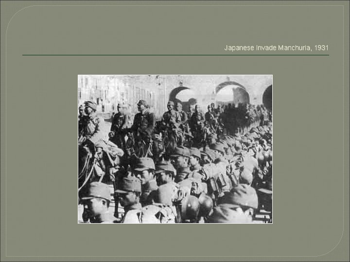 Japanese Invade Manchuria, 1931 