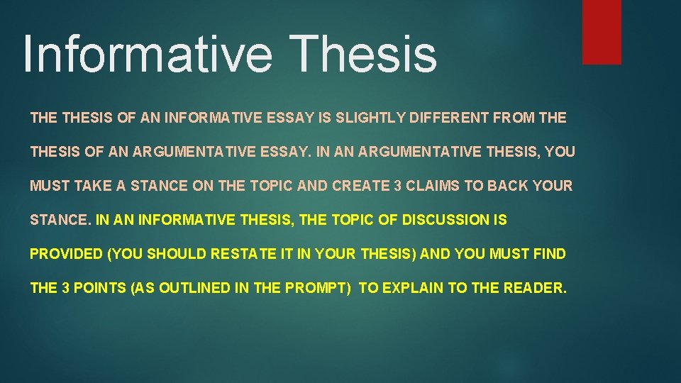 Informative Thesis THESIS OF AN INFORMATIVE ESSAY IS SLIGHTLY DIFFERENT FROM THESIS OF AN