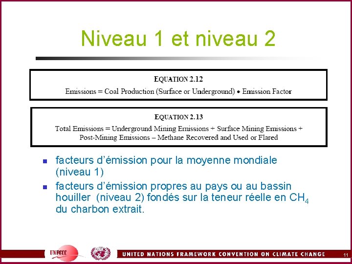 Niveau 1 et niveau 2 n n facteurs d’émission pour la moyenne mondiale (niveau
