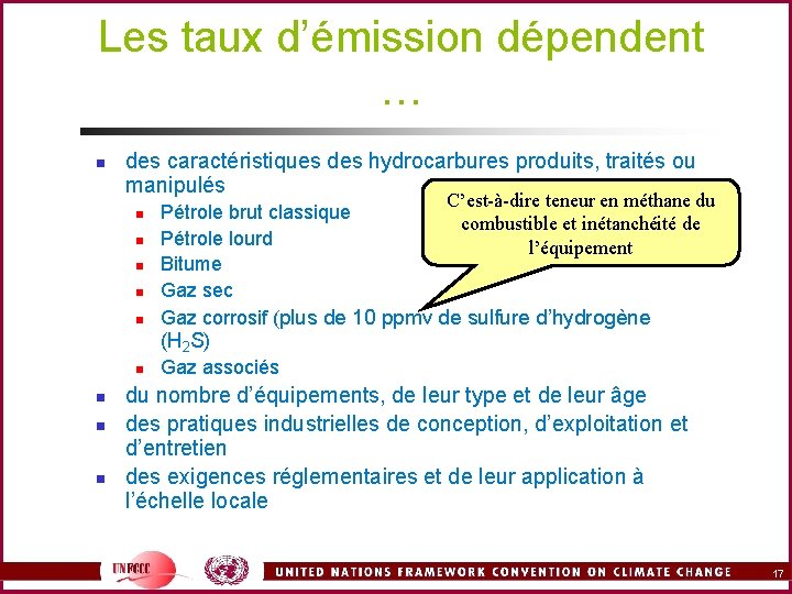 Les taux d’émission dépendent … n des caractéristiques des hydrocarbures produits, traités ou manipulés