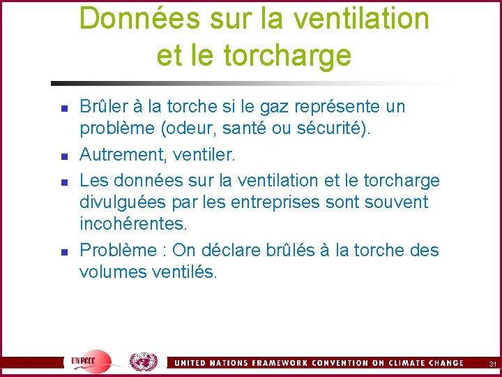 Données sur la ventilation et le torcharge n n Brûler à la torche si