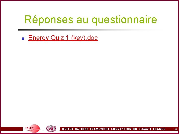 Réponses au questionnaire n Energy Quiz 1 (key). doc 39 